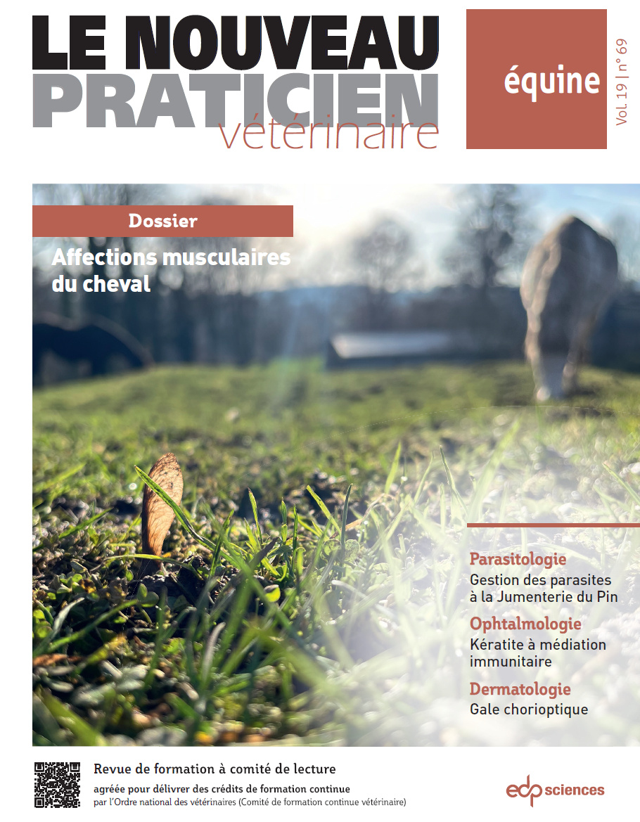Le Nouveau Praticien Vétérinaire équine - Vol. 19 / 69  - 2025 - Affections musculaires du cheval